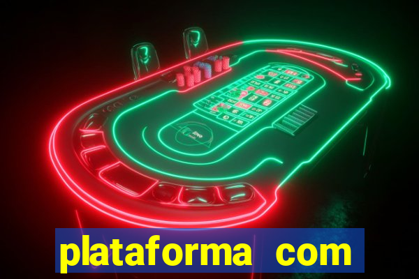 plataforma com bonus de cadastro fortune tiger